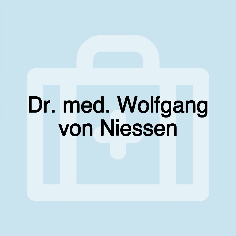 Dr. med. Wolfgang von Niessen