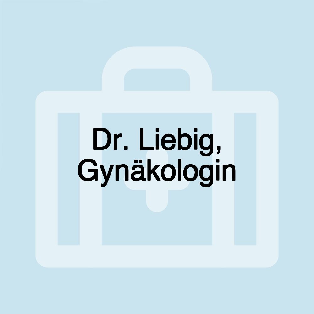 Dr. Liebig, Gynäkologin