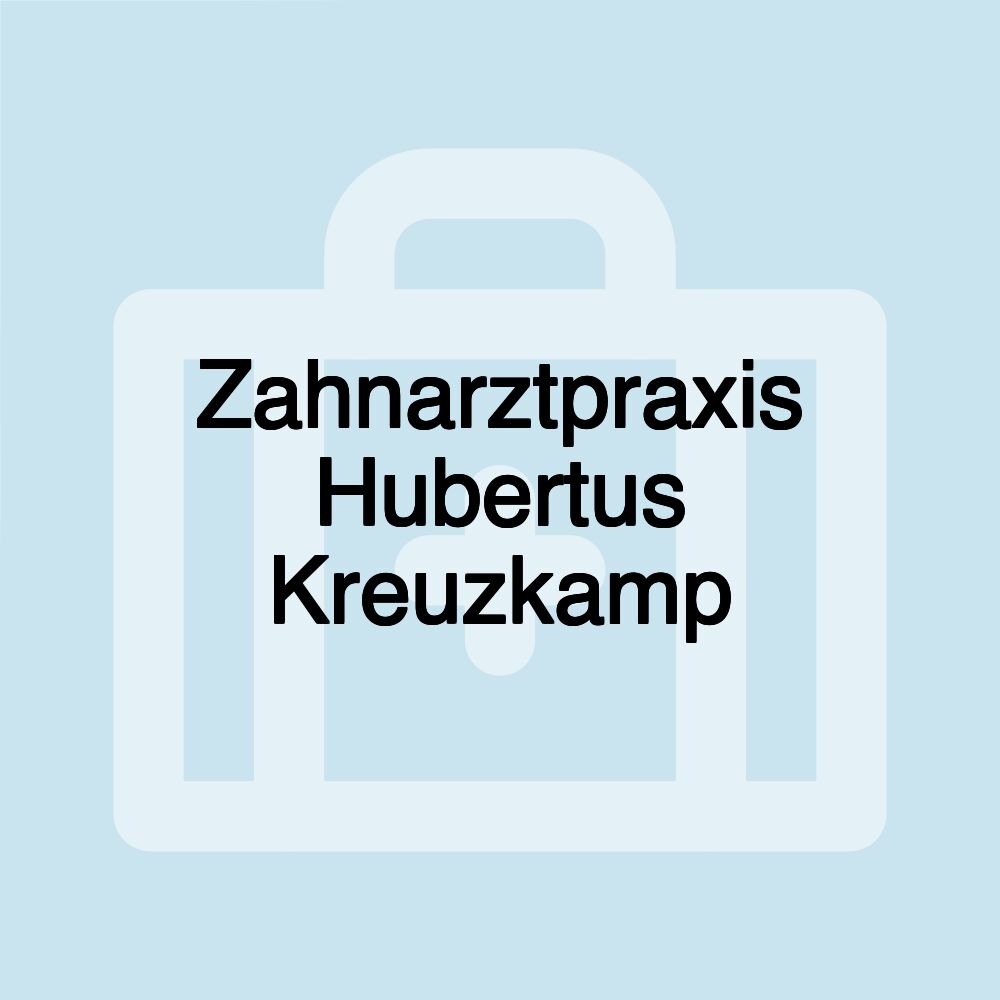 Zahnarztpraxis Hubertus Kreuzkamp