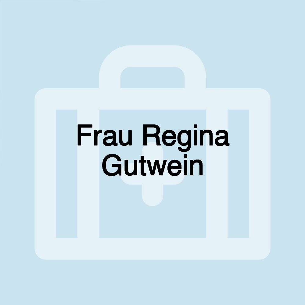 Frau Regina Gutwein