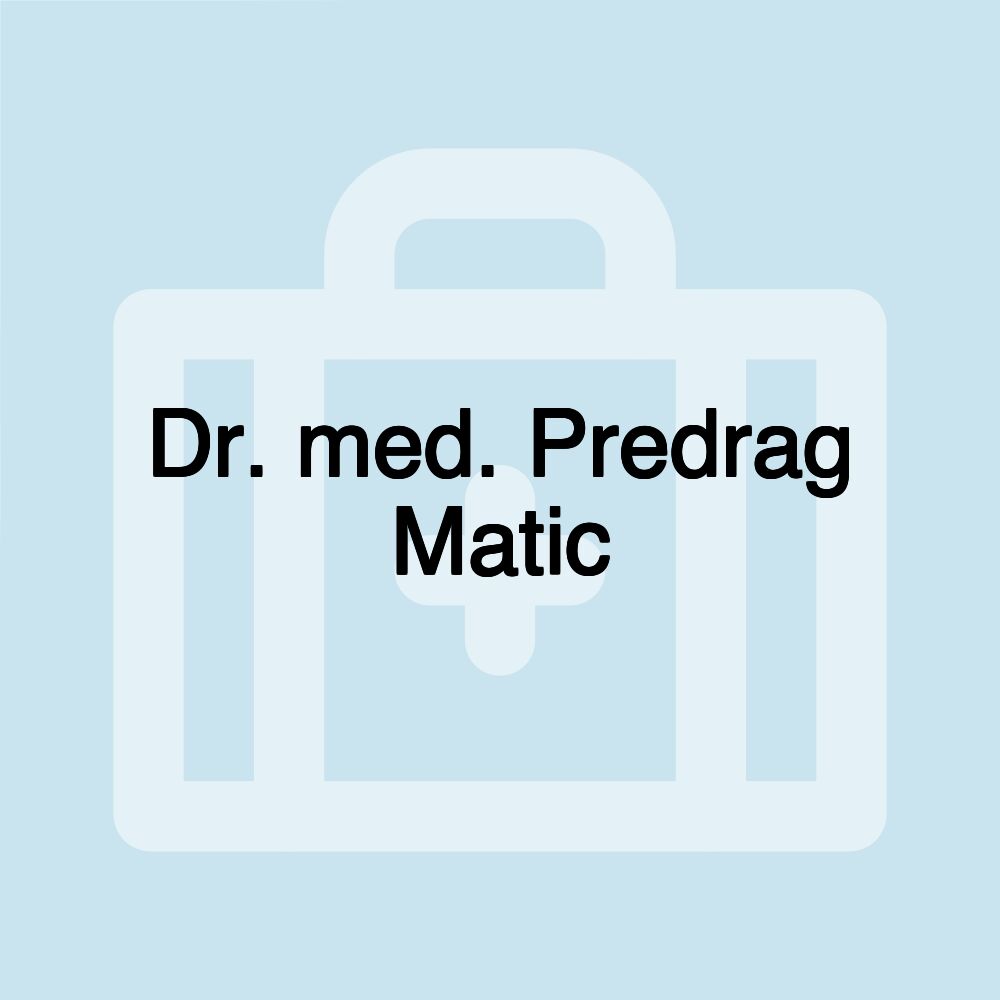 Dr. med. Predrag Matic