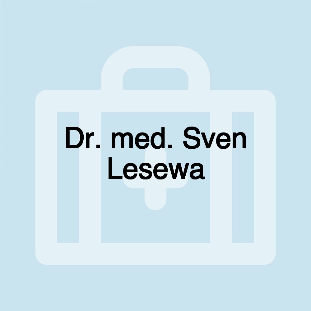 Dr. med. Sven Lesewa