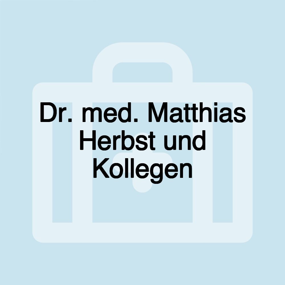 Dr. med. Matthias Herbst und Kollegen