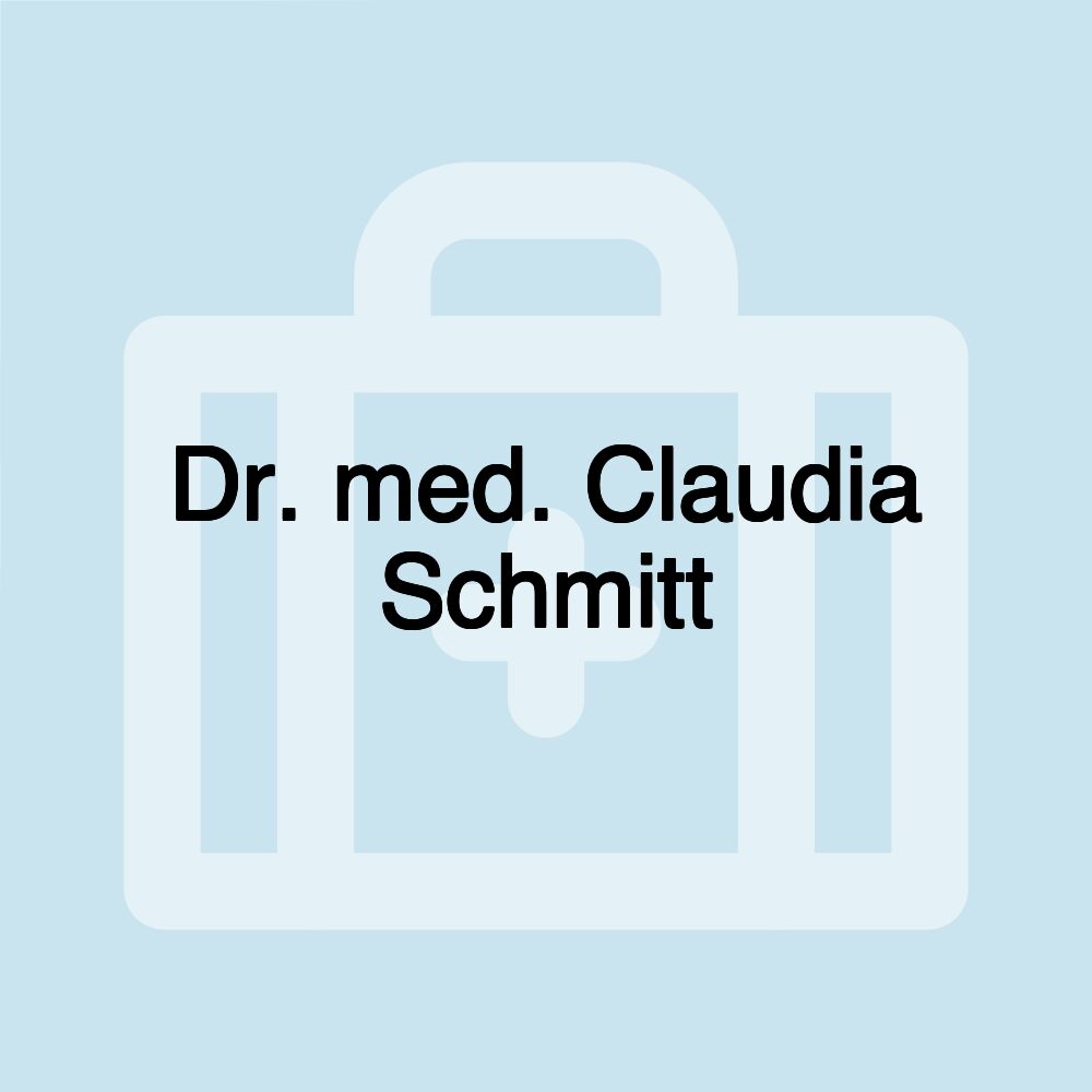 Dr. med. Claudia Schmitt