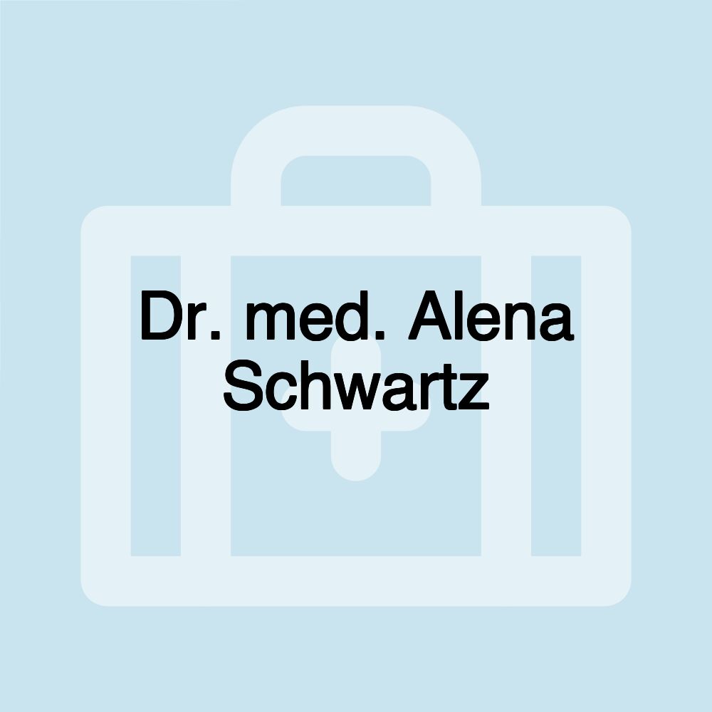 Dr. med. Alena Schwartz