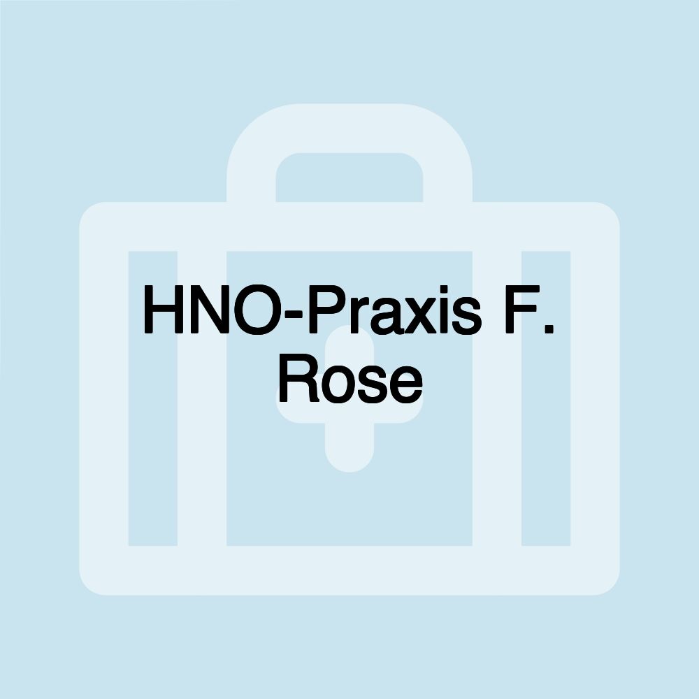 HNO-Praxis F. Rose