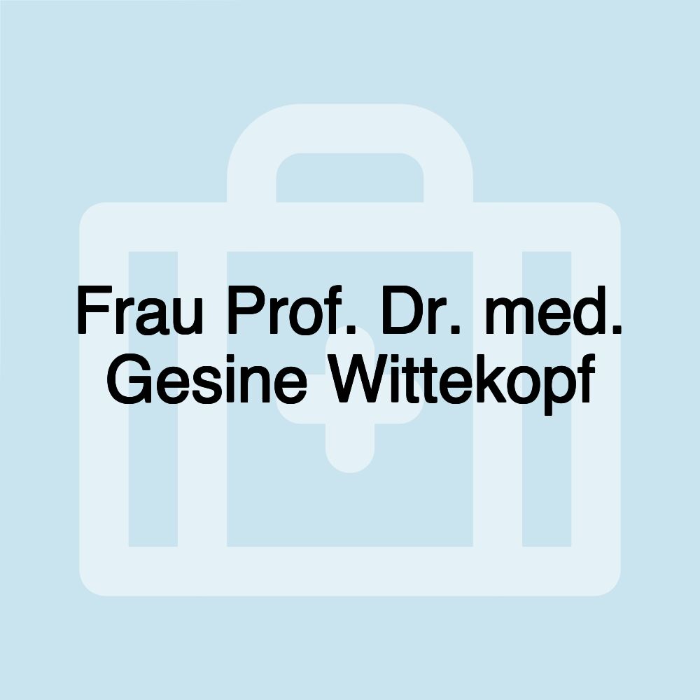 Frau Prof. Dr. med. Gesine Wittekopf