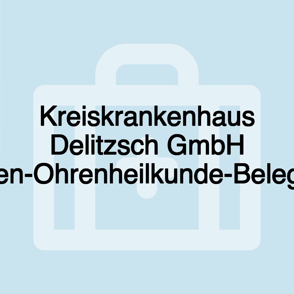 Kreiskrankenhaus Delitzsch GmbH Hals-Nasen-Ohrenheilkunde-Belegabteilung