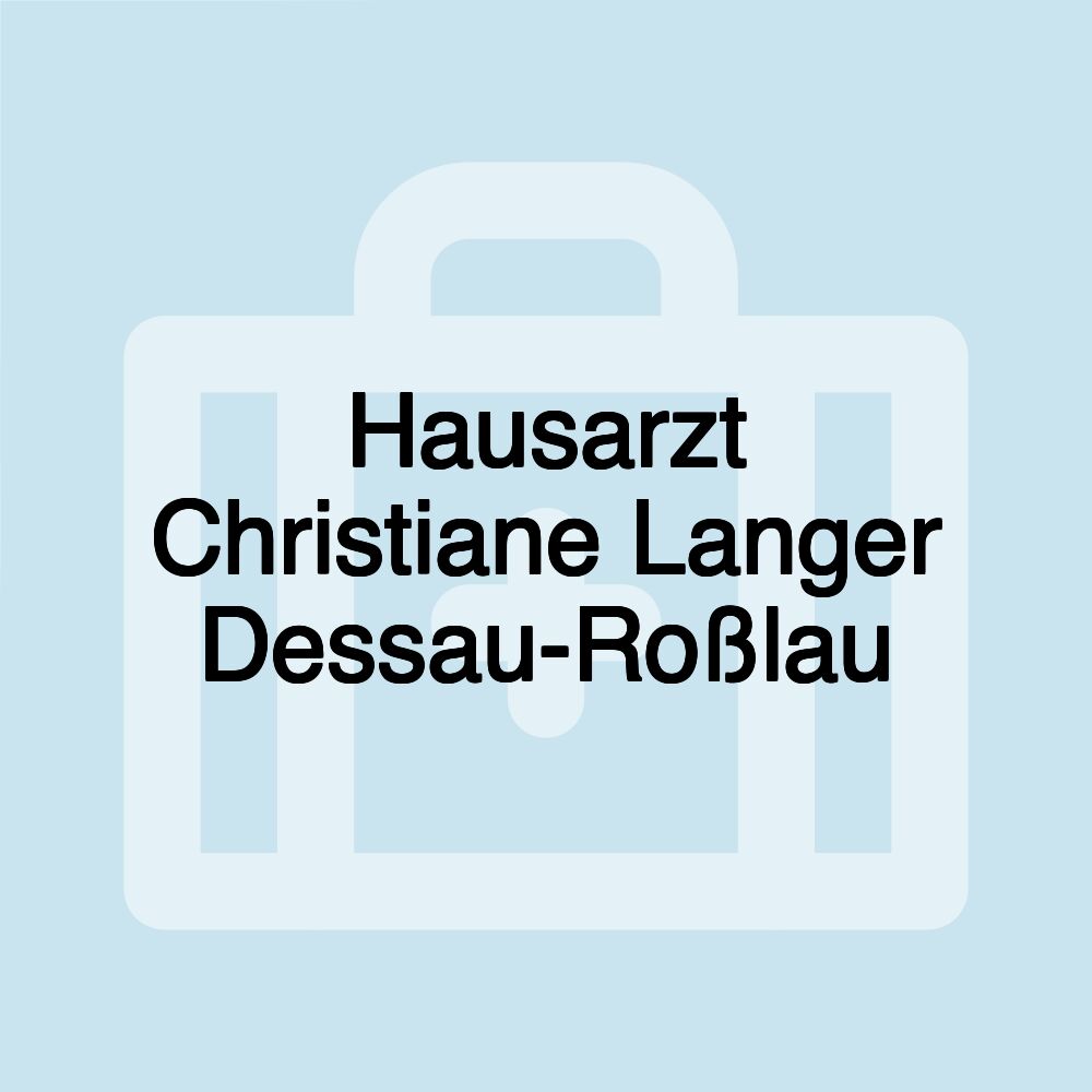 Hausarzt Christiane Langer Dessau-Roßlau