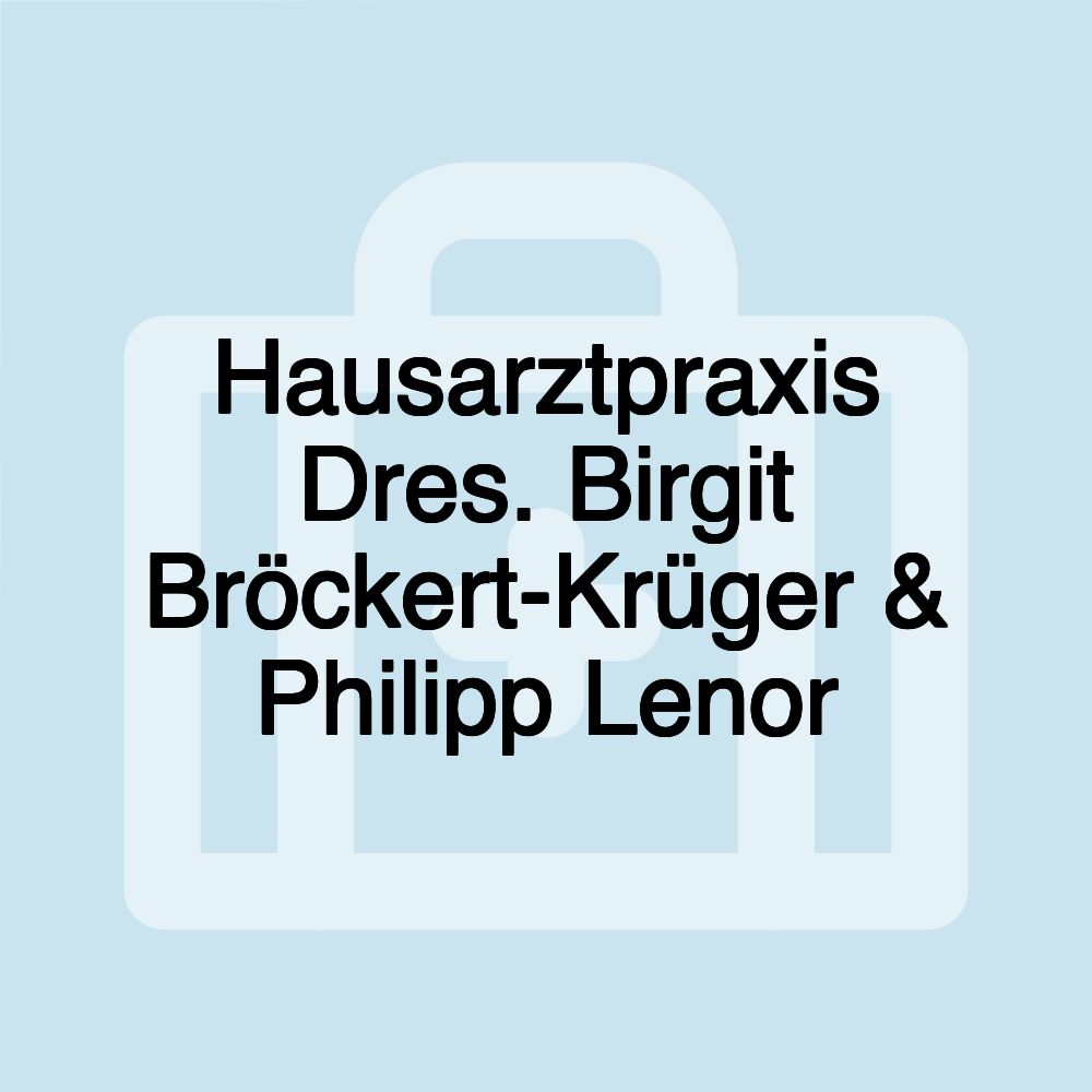 Hausarztpraxis Dres. Birgit Bröckert-Krüger & Philipp Lenor