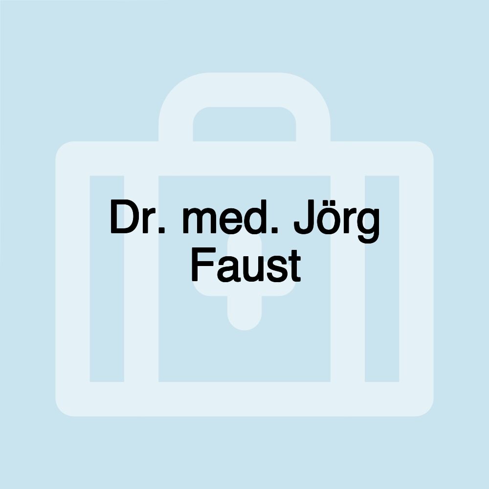 Dr. med. Jörg Faust