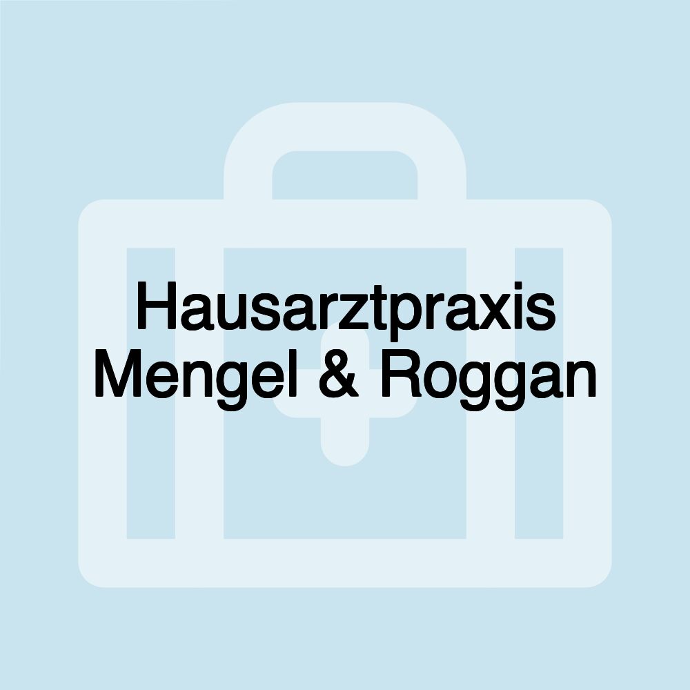 Hausarztpraxis Mengel & Roggan