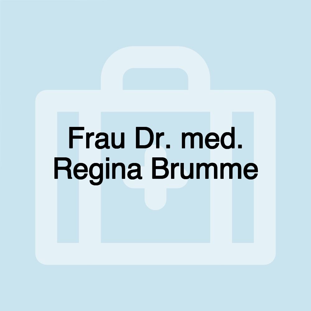 Frau Dr. med. Regina Brumme