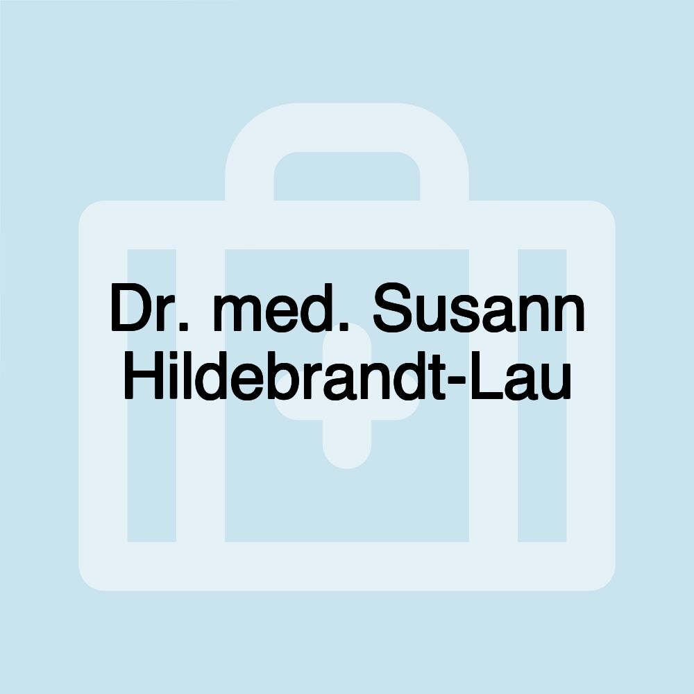 Dr. med. Susann Hildebrandt-Lau