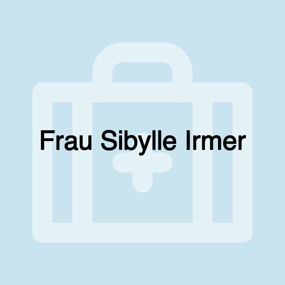 Frau Sibylle Irmer