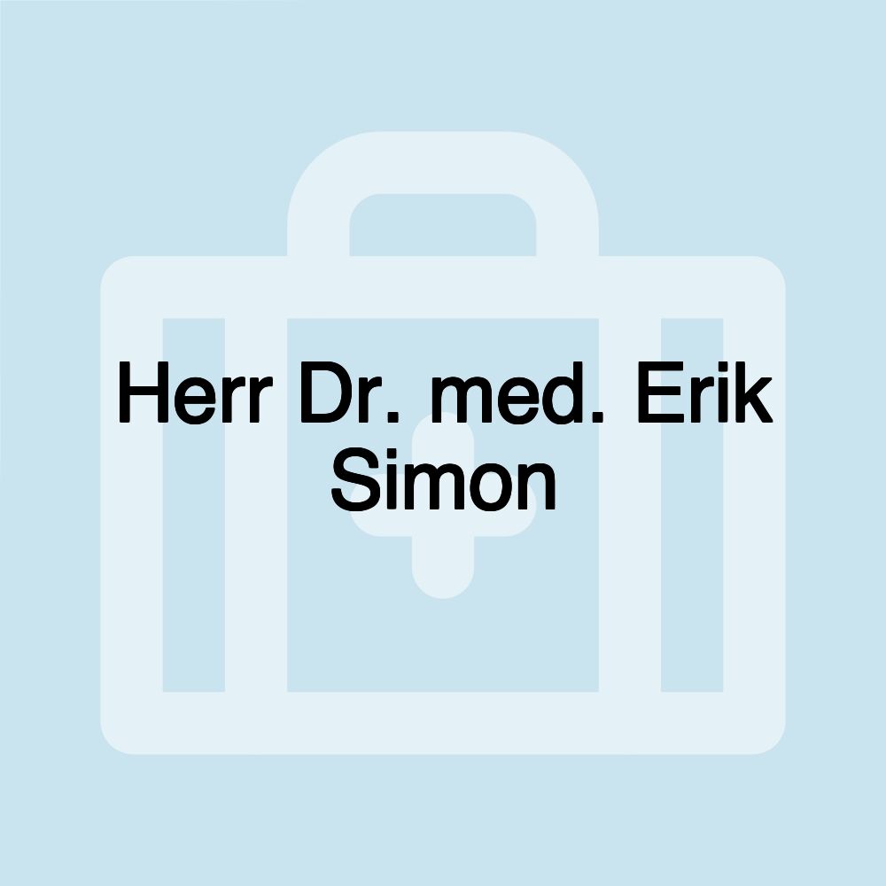 Herr Dr. med. Erik Simon