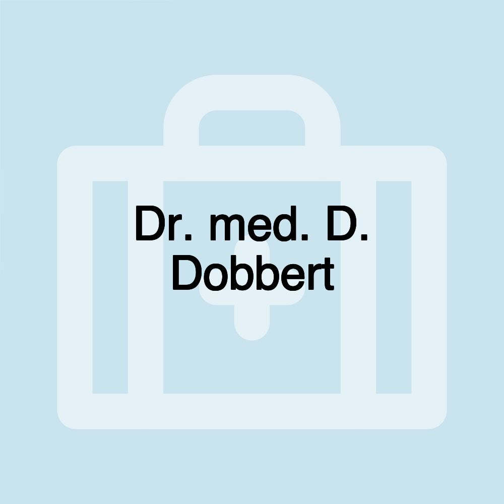 Dr. med. D. Dobbert