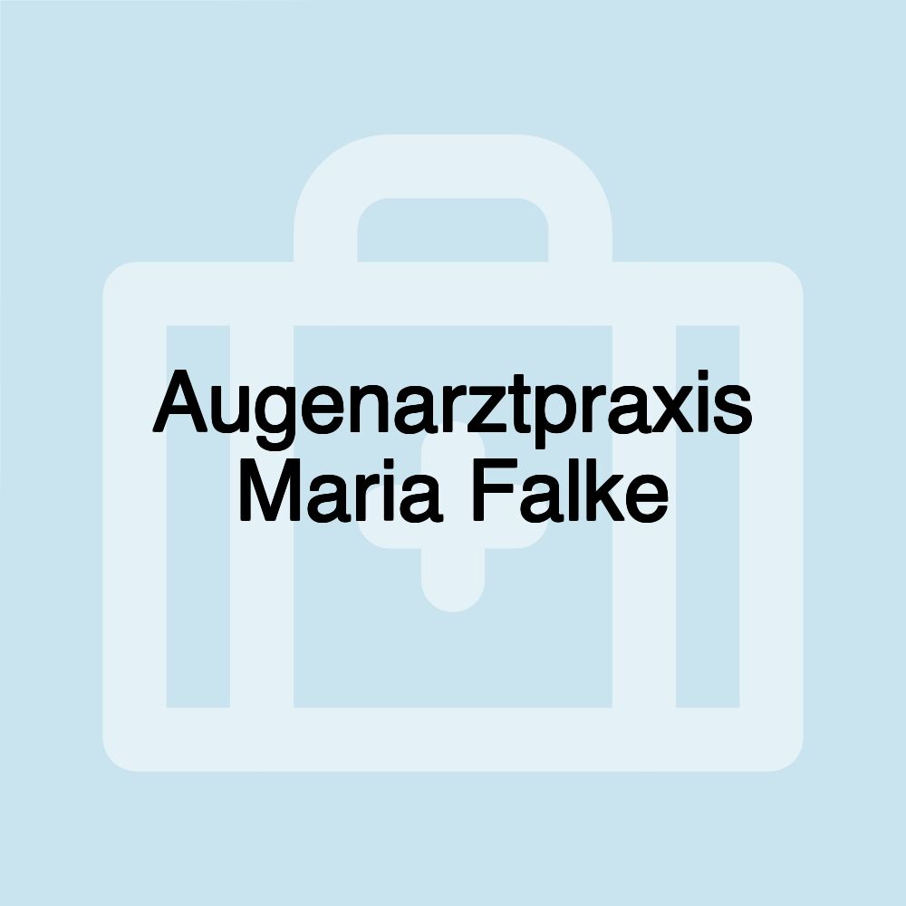 Augenarztpraxis Maria Falke