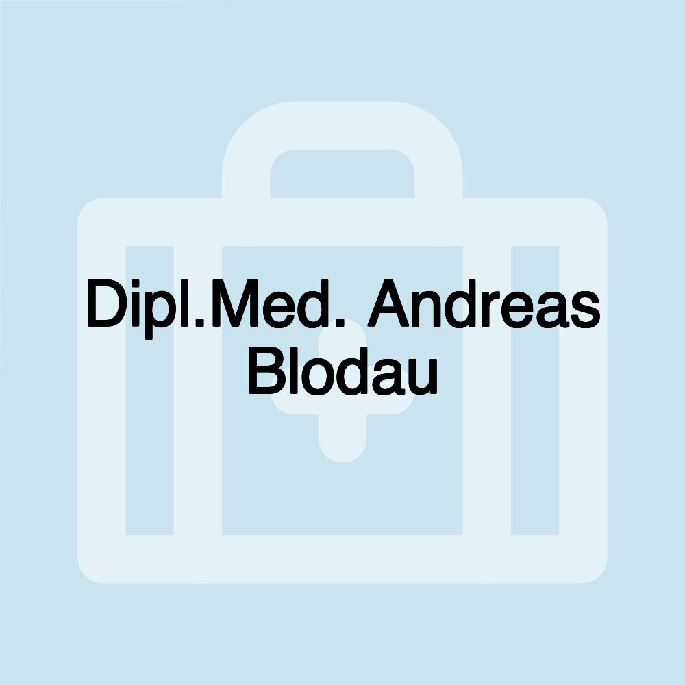 Dipl.Med. Andreas Blodau