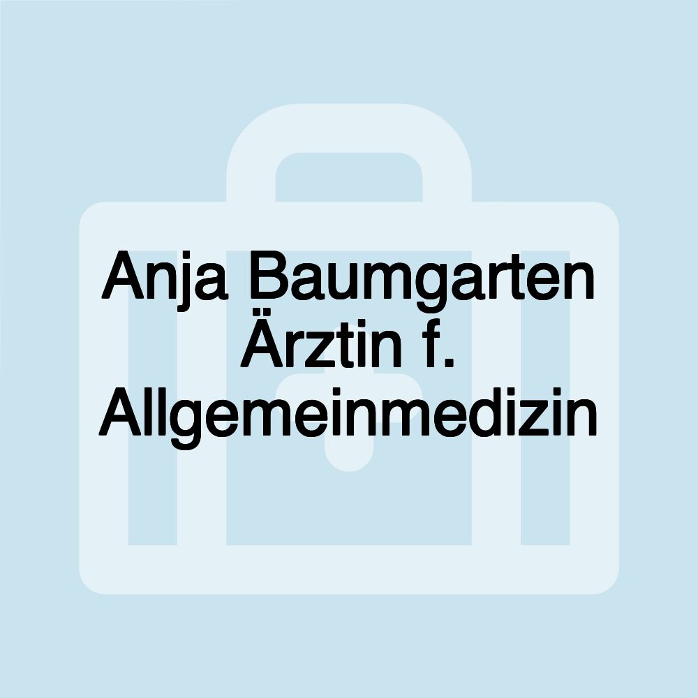 Anja Baumgarten Ärztin f. Allgemeinmedizin