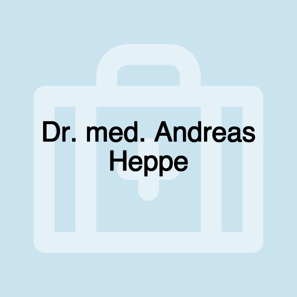 Dr. med. Andreas Heppe