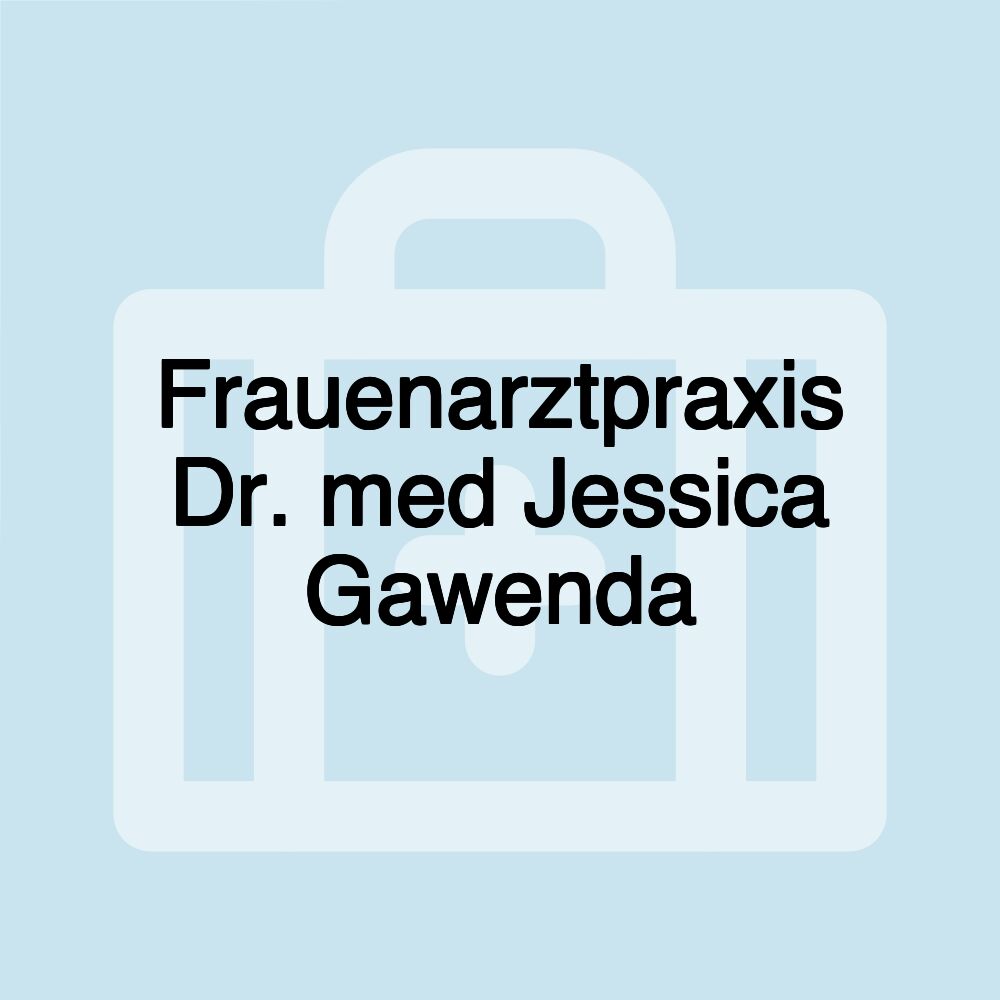 Frauenarztpraxis Dr. med Jessica Gawenda