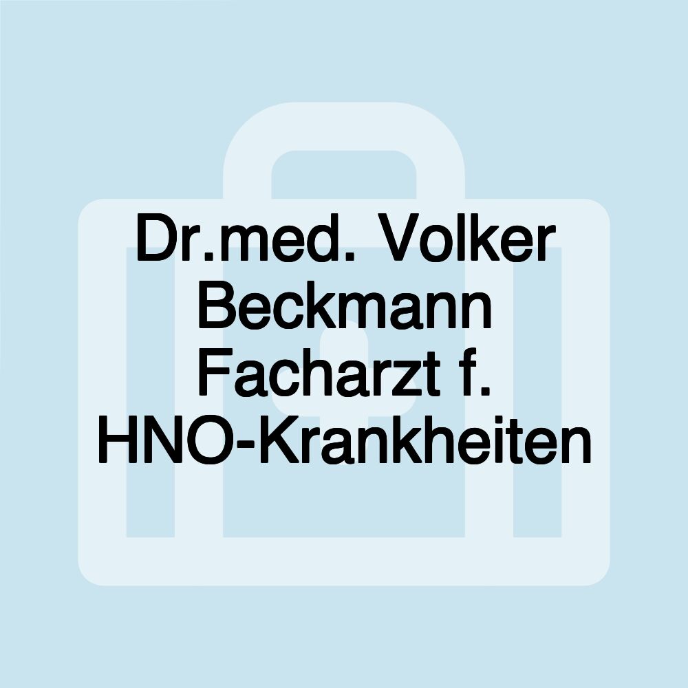 Dr.med. Volker Beckmann Facharzt f. HNO-Krankheiten