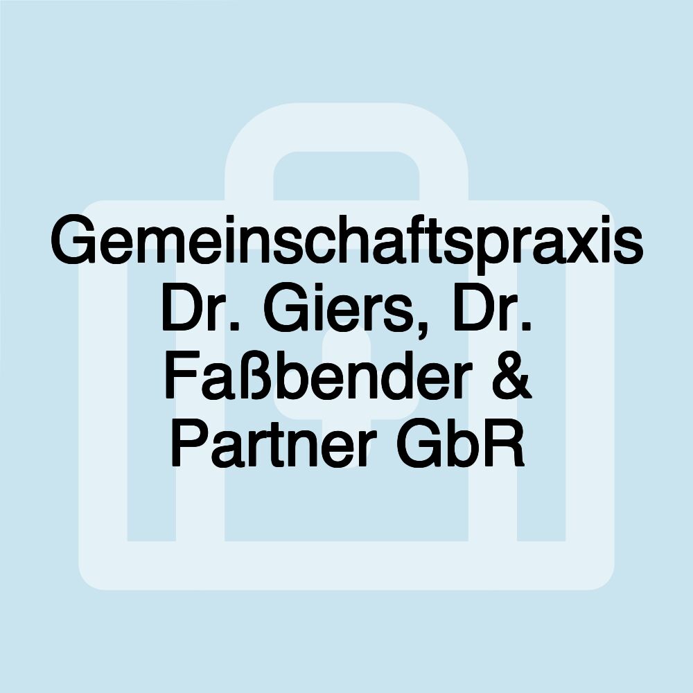 Gemeinschaftspraxis Dr. Giers, Dr. Faßbender & Partner GbR