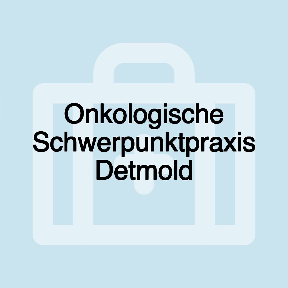 Onkologische Schwerpunktpraxis Detmold