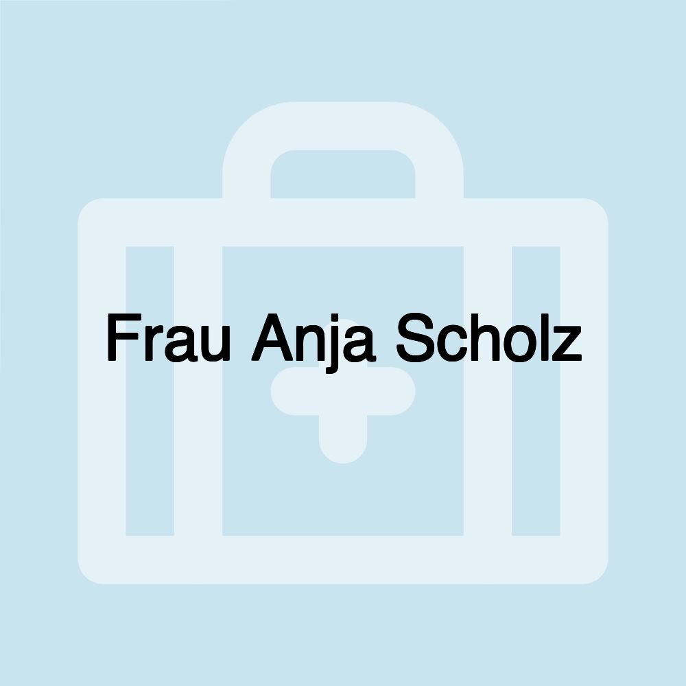 Frau Anja Scholz