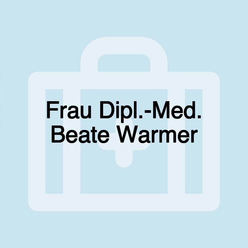 Frau Dipl.-Med. Beate Warmer