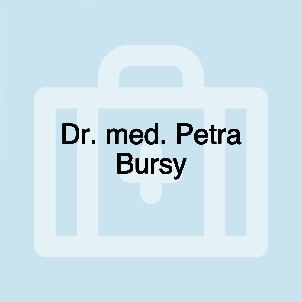 Dr. med. Petra Bursy