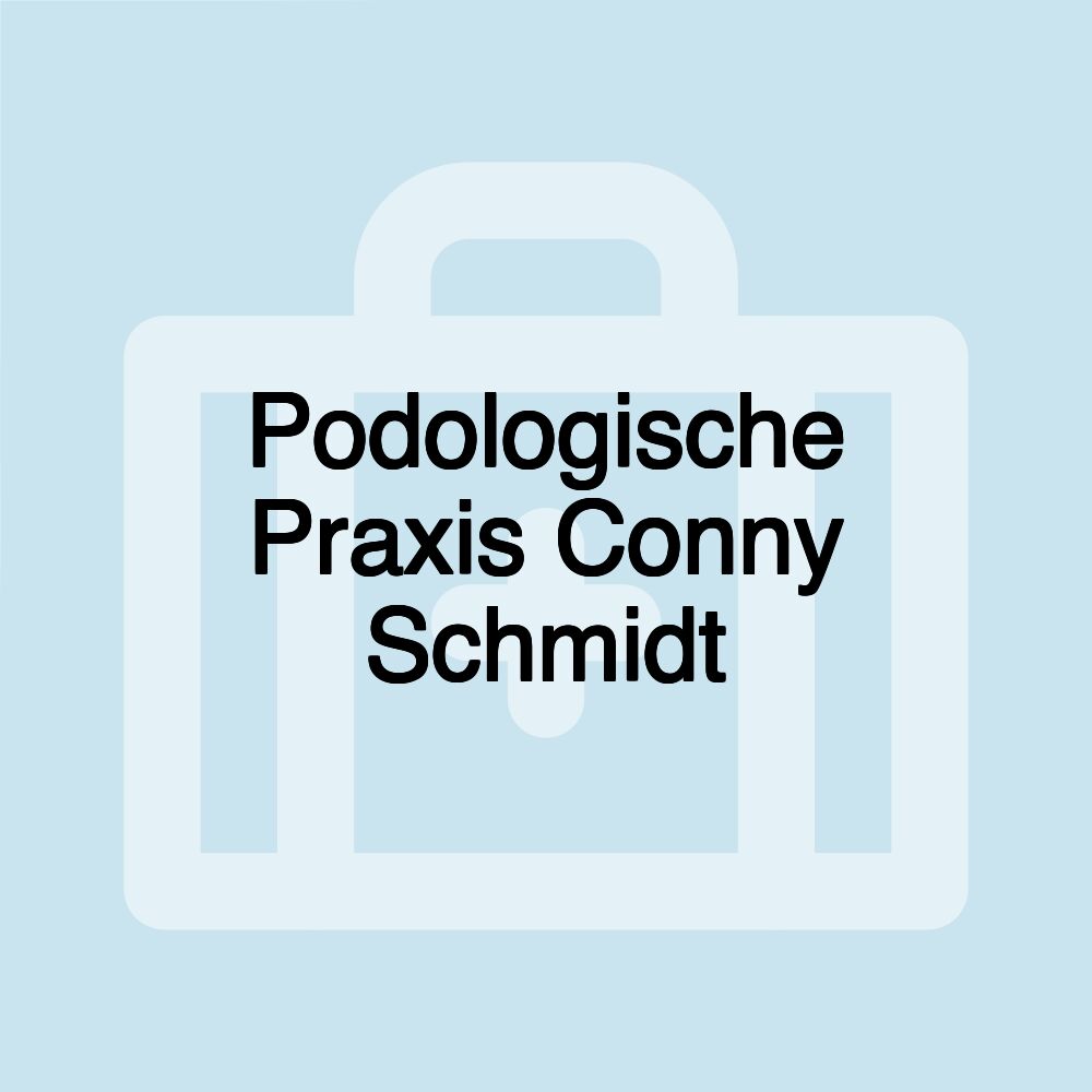 Podologische Praxis Conny Schmidt