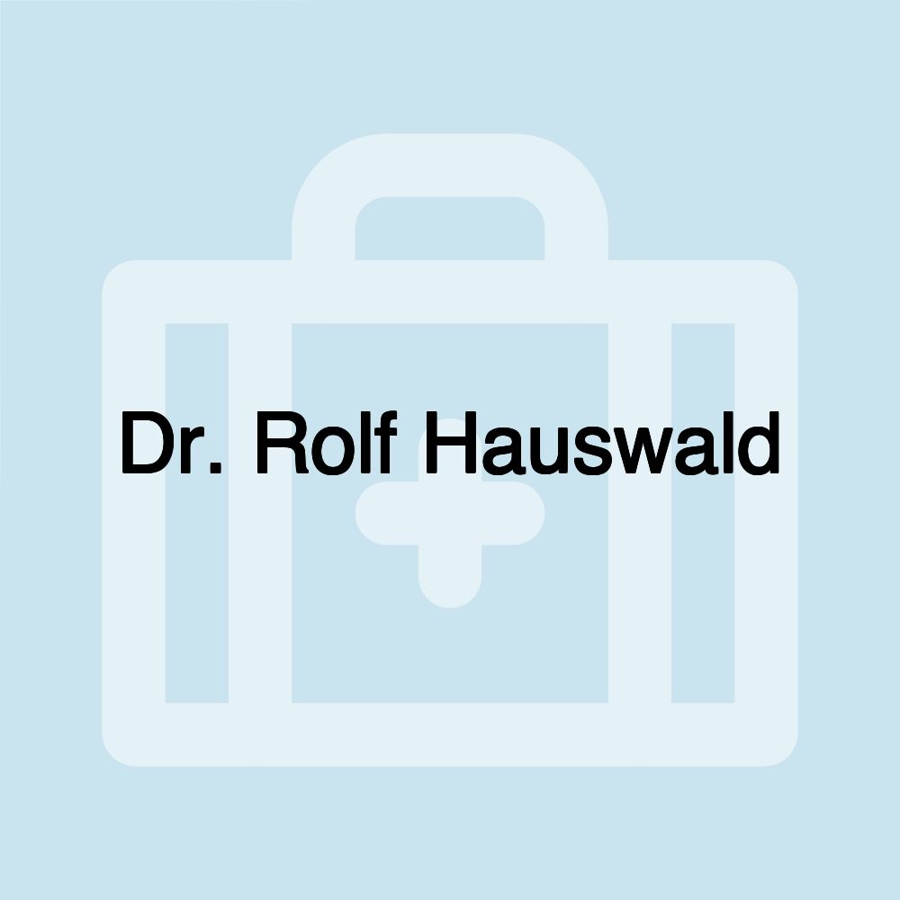 Dr. Rolf Hauswald