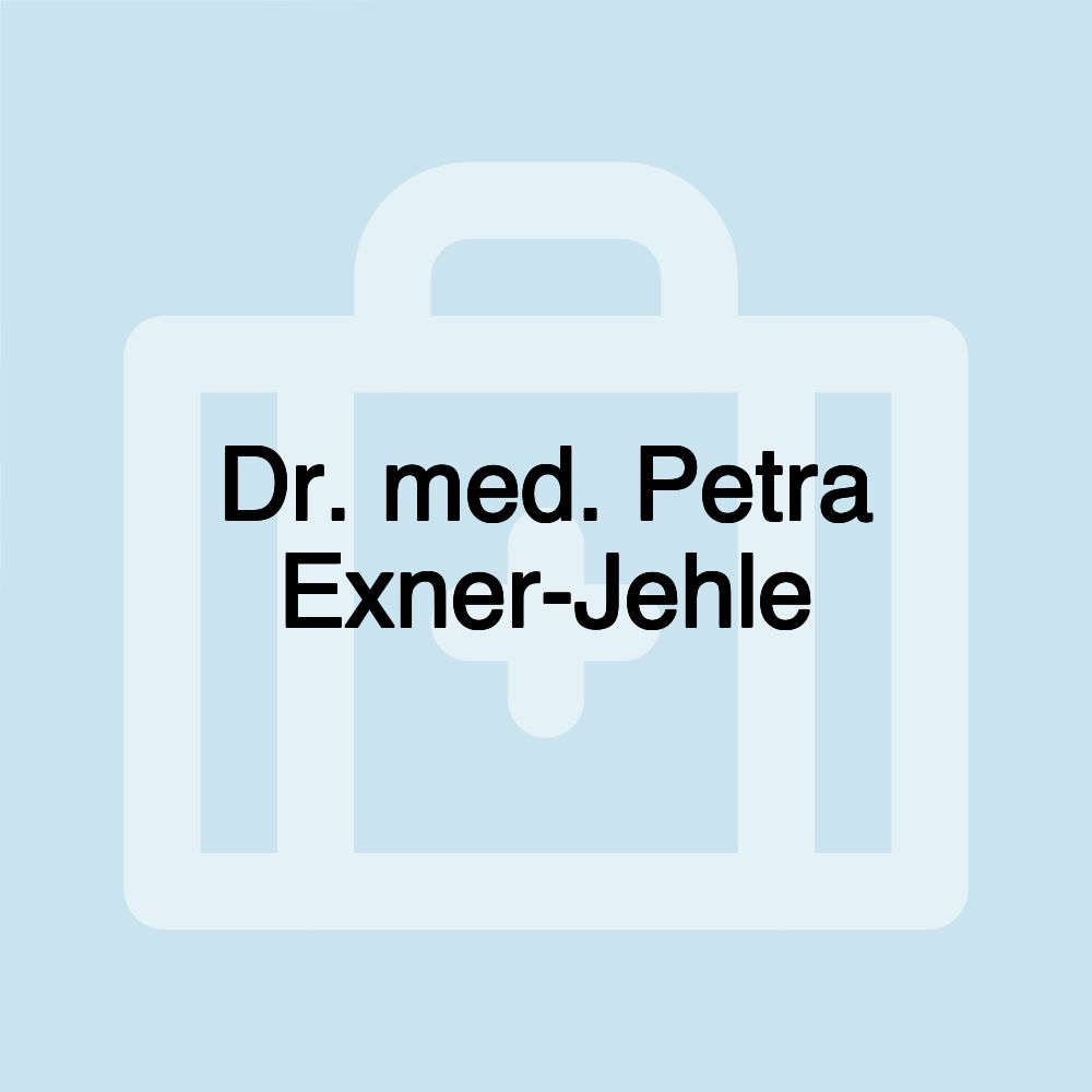 Dr. med. Petra Exner-Jehle