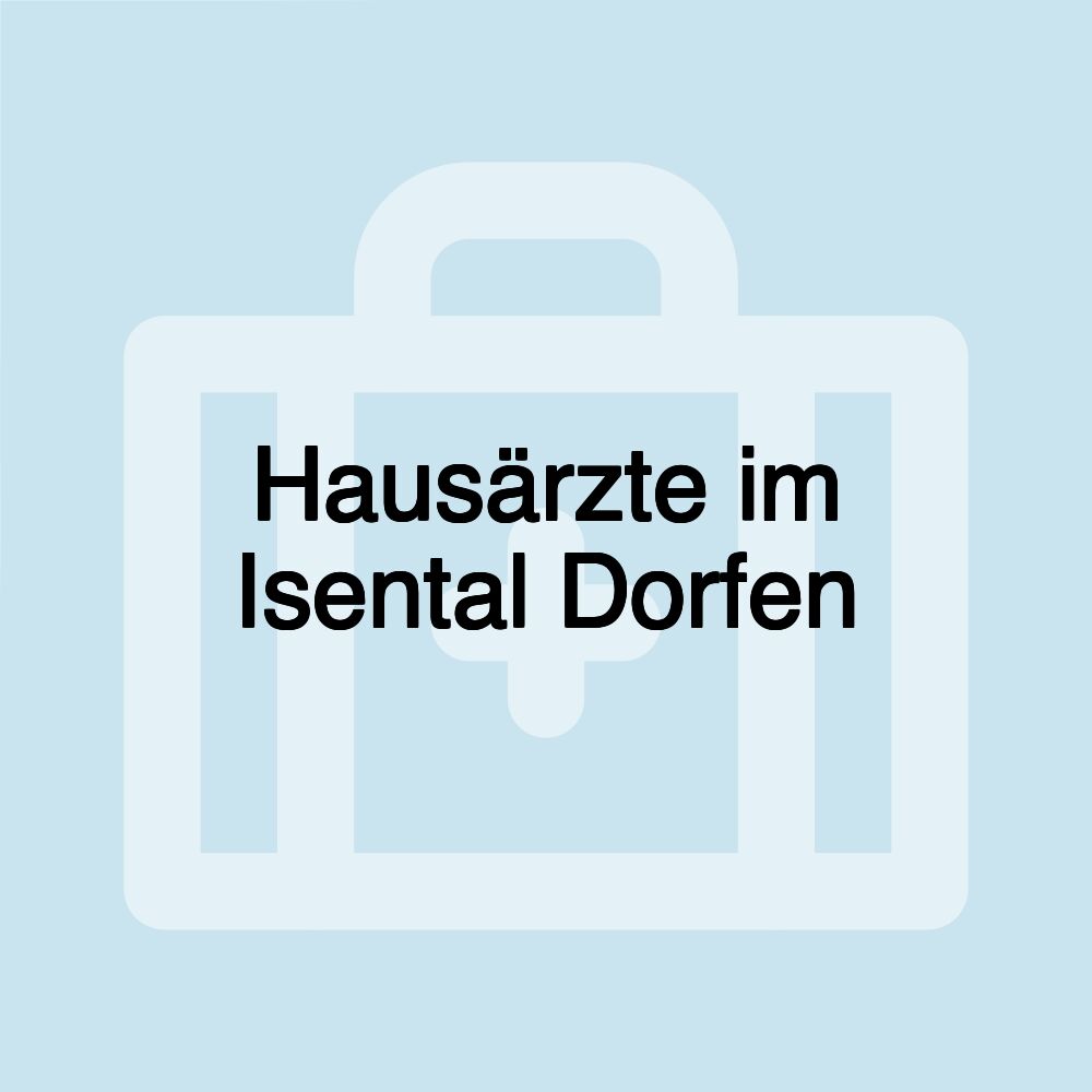 Hausärzte im Isental Dorfen