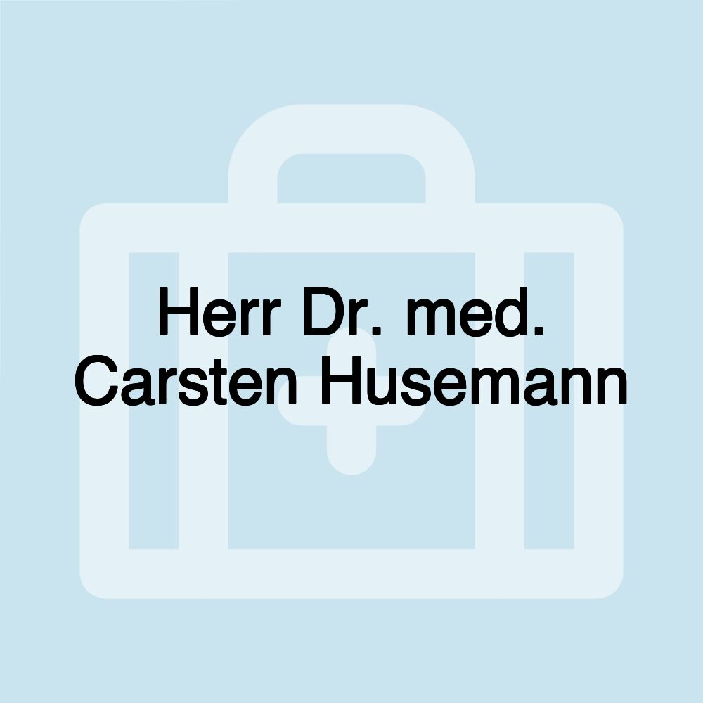 Herr Dr. med. Carsten Husemann