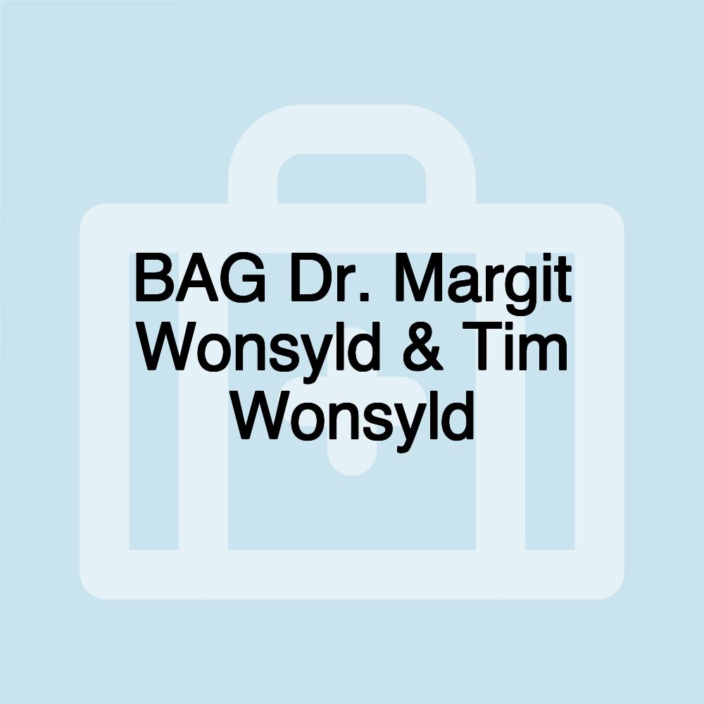 BAG Dr. Margit Wonsyld & Tim Wonsyld