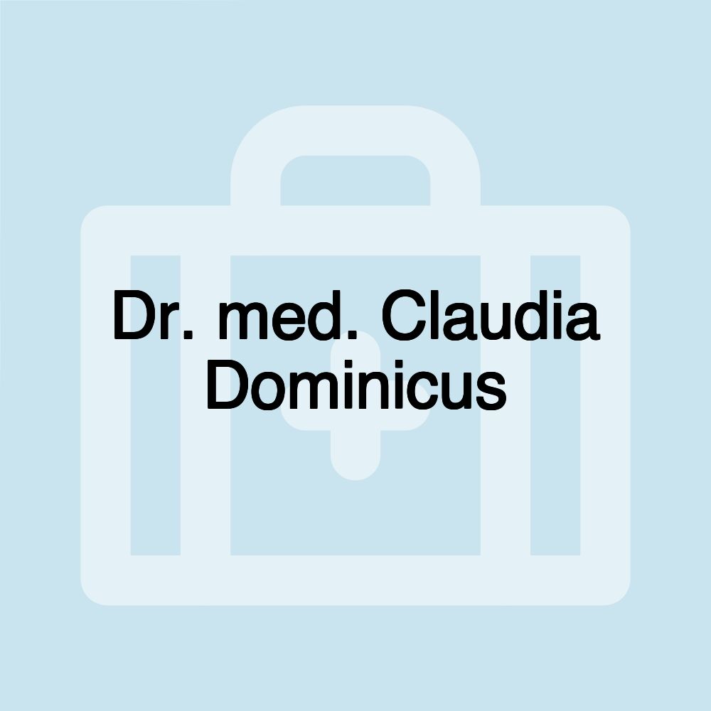 Dr. med. Claudia Dominicus