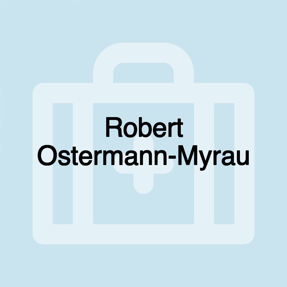 Robert Ostermann-Myrau