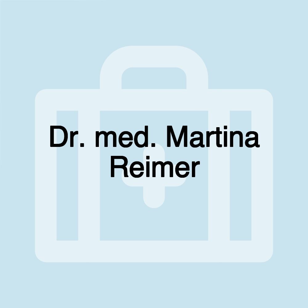 Dr. med. Martina Reimer