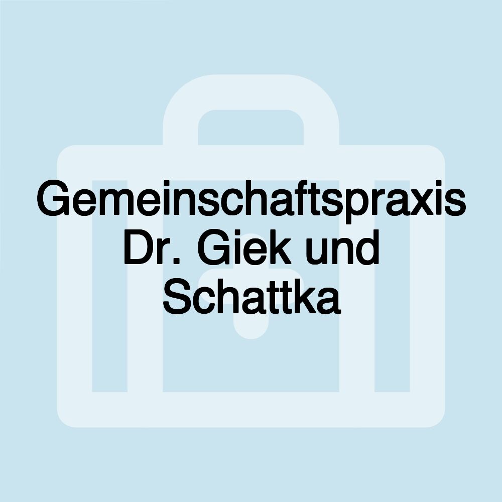 Gemeinschaftspraxis Dr. Giek und Schattka