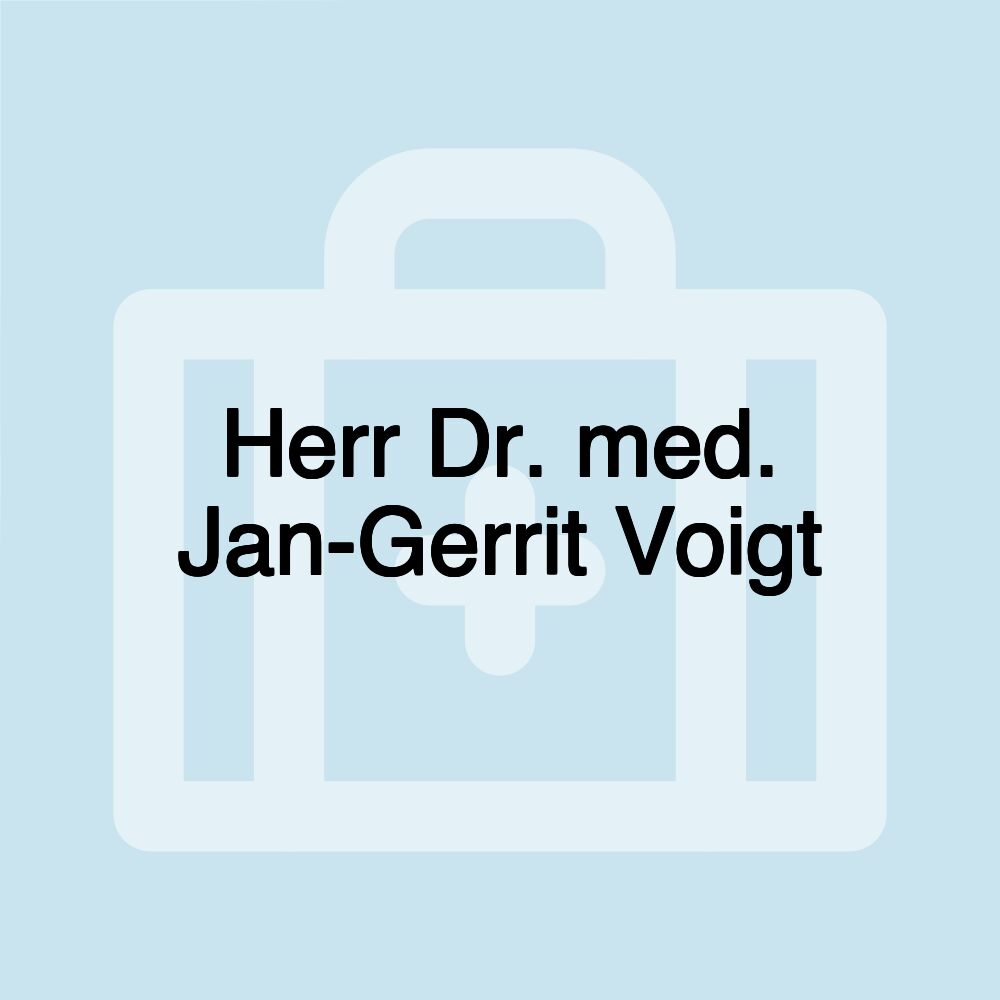 Herr Dr. med. Jan-Gerrit Voigt