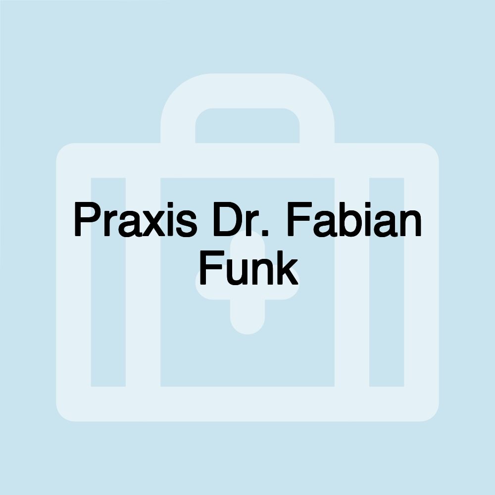 Praxis Dr. Fabian Funk