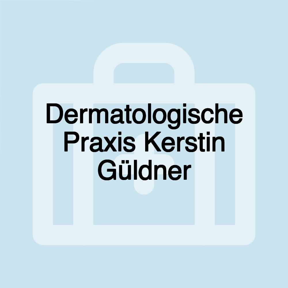 Dermatologische Praxis Kerstin Güldner