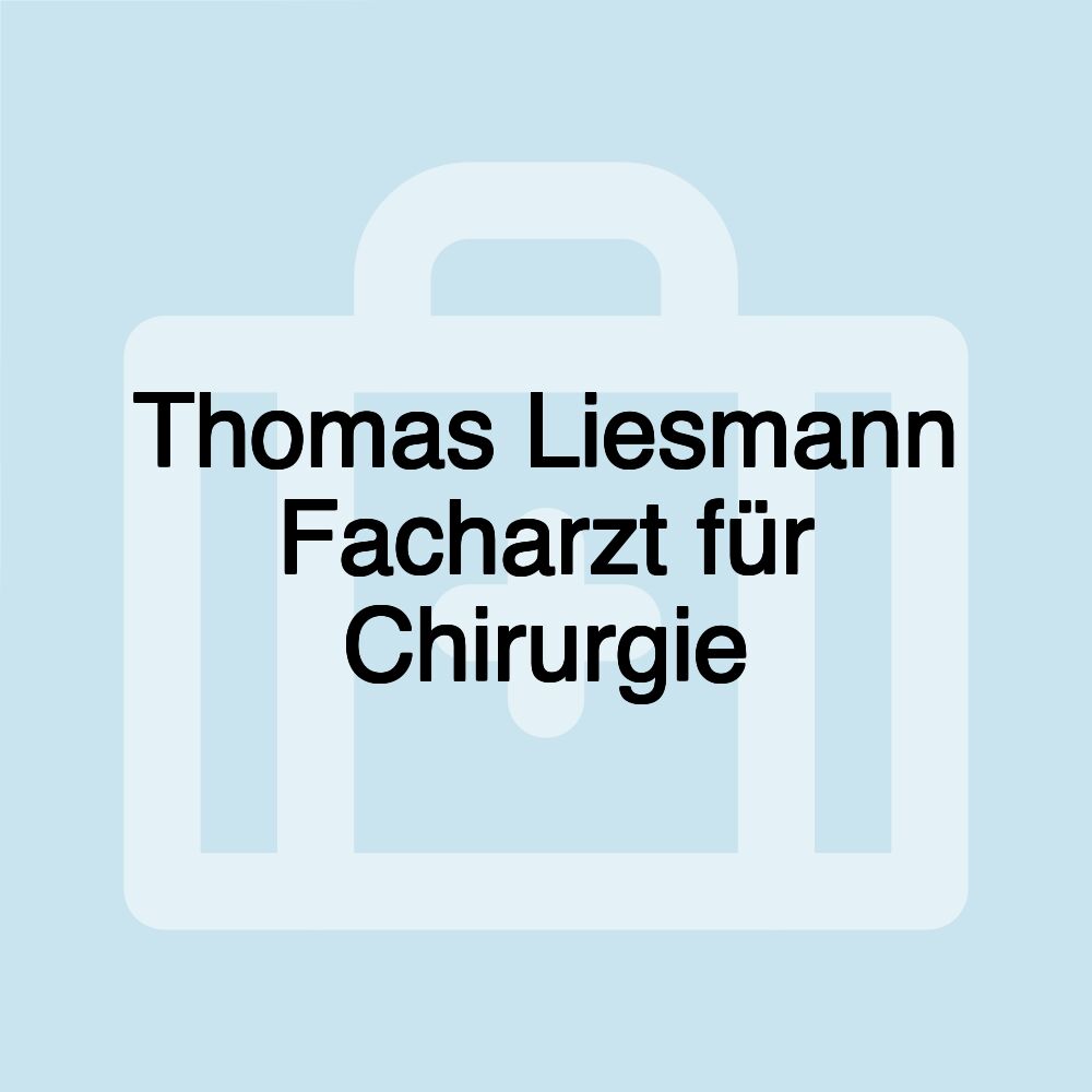 Thomas Liesmann Facharzt für Chirurgie