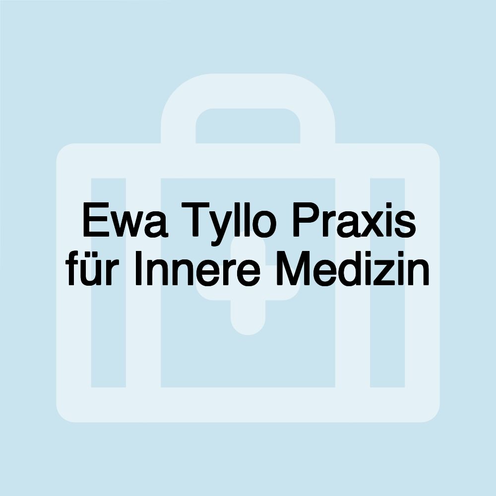 Ewa Tyllo Praxis für Innere Medizin