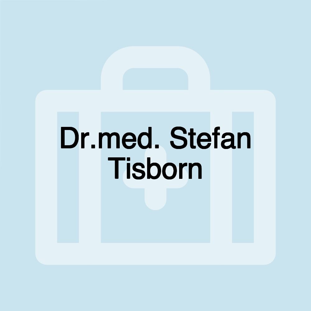 Dr.med. Stefan Tisborn