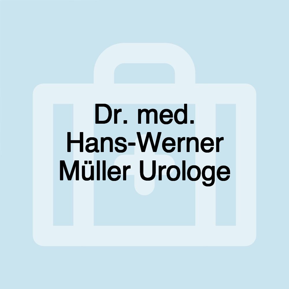 Dr. med. Hans-Werner Müller Urologe