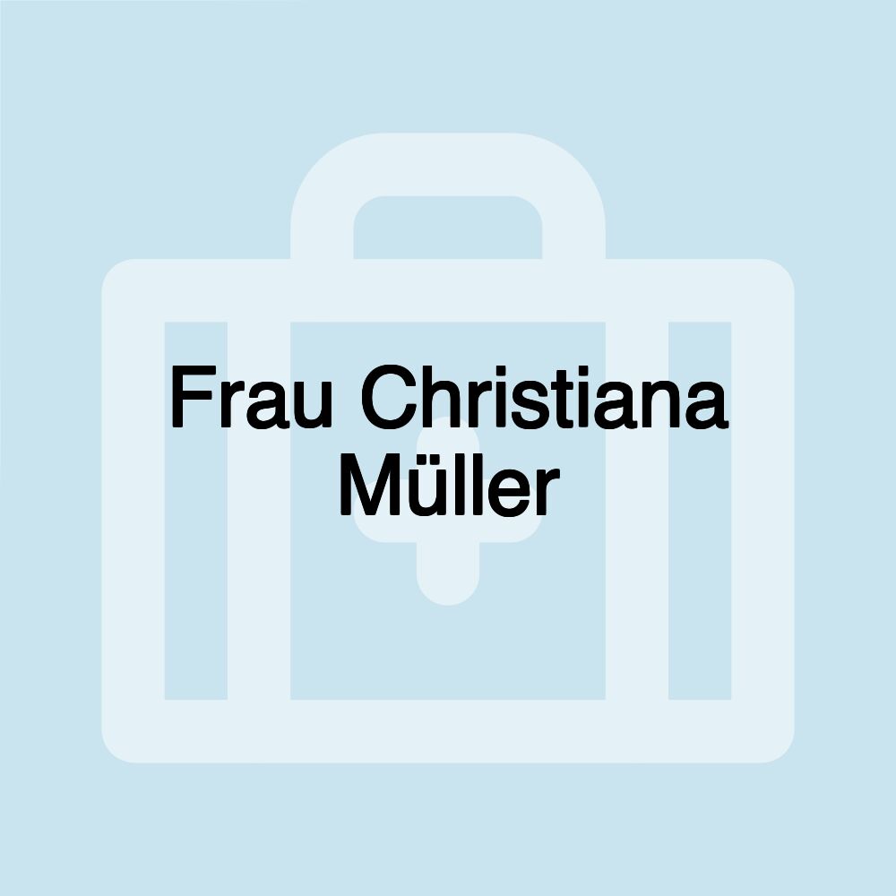 Frau Christiana Müller